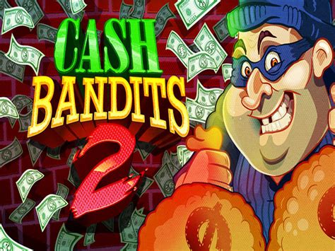  online casino cash bandits 2